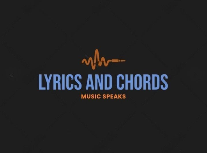 Lyrics and Chords
